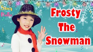 Frosty The Snowman with Lyrics and Actions  Kids Christmas Song  Winter Song  Sing with Bella [upl. by Ailsun221]