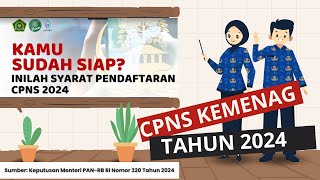 10 Persyaratan mengikuti CPNS Kemenag tahun 2024 [upl. by Sardse200]