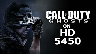 Call Of Duty Ghosts on Radeon HD 5450 [upl. by Laurena]