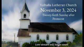 Valhalla Lutheran Church  November 3 2024 [upl. by Aihsetan]