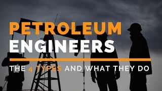 Types of Petroleum Engineers [upl. by Locke]