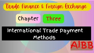 International Trade Payment Methods [upl. by Enegue210]