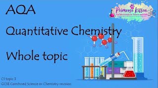 The Whole of AQA QUANTITATIVE CHEMISTRY GCSE Chemistry or Combined Science Revision Topic 3 for C1 [upl. by Assert]