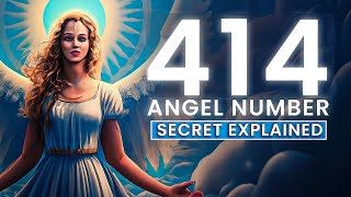 Angel Number 414 Meaning Finally Revealed [upl. by Oshinski680]