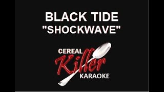 CKK  Black Tide  Shockwave Karaoke [upl. by Trillbee756]