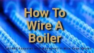 Boiler Wiring for Beginners Basics on how residential hydronic water boilers work [upl. by Alexei]