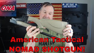 Are the American Tactical Nomad Shotguns a Good Buy [upl. by Gothard243]