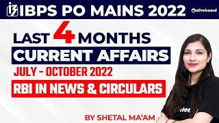 Last 4 Months Current Affairs 2022  July  October 2022  RBI in News amp Circulars  IBPS PO Mains [upl. by Sikorski]