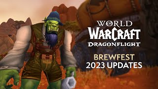 Brewfest 2023 UPDATES New Quests Dragon Customization New Transmog amp MORE [upl. by Asilana]