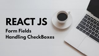 ReactJs Handling Checkboxes in form [upl. by Lubow276]