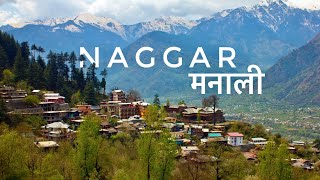 Naggar Village  Hidden and Most Beautiful Tourist Places to Visit in Manali [upl. by Eevets]