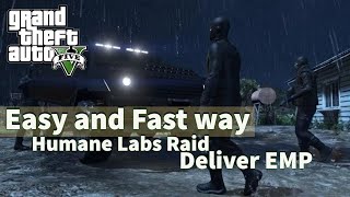 GTA Online The Humane Labs Raid  Deliver EMP FAST AND EASY WAY 2022 [upl. by Anitram]