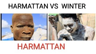 HARMATTAN VS WINTER [upl. by Yelsek581]