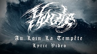 Houle  Au loin la tempête Lyric video [upl. by Fabri290]