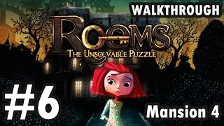 Rooms The Unsolvable Puzzle  Mansion 4  Level 6 Walkthrough [upl. by Ulrike972]