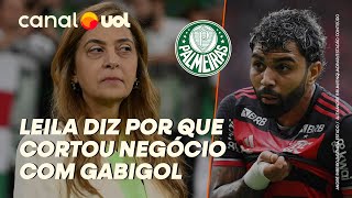 EXCLUSIVO LEILA PEREIRA DIZ POR QUE CORTOU NEGÓCIO COM GABIGOL E REJEITA MEDALHÕES NO PALMEIRAS [upl. by Neo999]