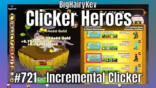 Clicker Heroes 721  Incremental Clicker [upl. by Einnus134]