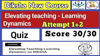 Elevating teaching learning dynamics on diksha Quiz Answers  CIET NCERT Quiz [upl. by Taam]