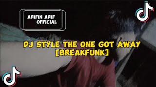 DJ STYLE THE ONE GOT AWAY BREAKFUNK [upl. by Etz984]