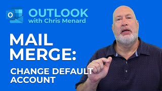 Outlook Mail Merge How to change default account for sending messages [upl. by Esiuqcaj]