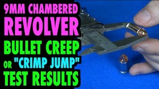 9mm Revolver Crimp Jump Testing Bullet Creep [upl. by Inait]