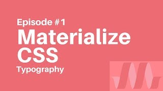 Materialize CSS Tutorial 1  Typography [upl. by Lietman271]