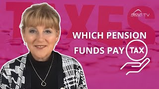 Which pension funds pay tax [upl. by Nosimaj]