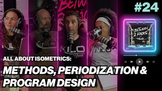 All About Isometrics Methods Periodization amp Program Design  Between 2 Racks  Episode 24 [upl. by Haye654]