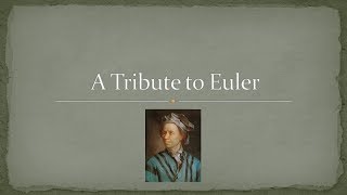 Tribute to Leonhard Euler [upl. by Meade270]