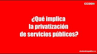 ¿Qué implica la privatización de servicios públicos [upl. by Edrei]