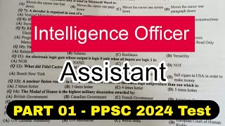 PPSC Intelligence Officer Paper  Assistant Test  25 08 2024  Original test mcqs  Punjab Part 01 [upl. by Ynehpets]