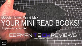 Google Home Google Mini amp Google Home Max Can Read Audio Books [upl. by Iramat]