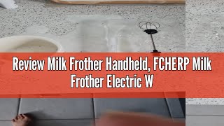 Review Milk Frother Handheld FCHERP Milk Frother Electric Whisk USB Rechargeable 3 Speed Buttons [upl. by Herby]