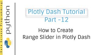 How to Create Range Slider in Plotly Dash  Plotly Dash Tutorial Part 12 [upl. by Mitman]