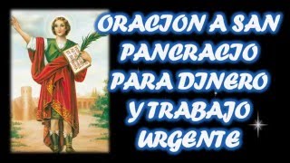 ORACION A SAN PANCRACIO PARA EL DINERO Y TRABAJO URGENTE [upl. by Ssej]