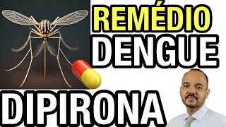 DIPIRONA PARA DENGUE [upl. by Haidabez35]