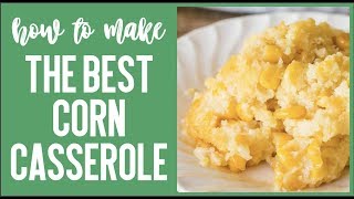 How to Make The Best Corn Casserole Recipe Jiffy Corn Casserole [upl. by Ymma]