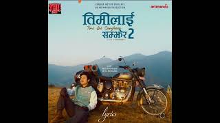 Timilai Samjera 2 kehar Limbu official lyrics video rulenlow8234 [upl. by Niwdla597]