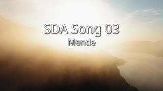 Mende  SDA Song 03 sim [upl. by Yelsgnik]