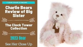 Charlie Bears Big Sister 2023 Clock Tower Collection 245quot  Close Up and Review [upl. by Alice]