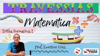 Travessias 2  Matemática 1 [upl. by Mita]