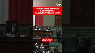 Mikrofon zarejestrował głos marszałka Szymona Hołowni Jak spędził wakacje [upl. by Okiam]