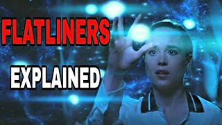 EXPLAINED  FLATLINERS [upl. by Piane]