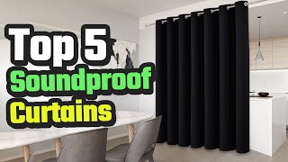 Best Soundproof Curtains  top 5 Reviews in 2024 [upl. by Tuneberg]