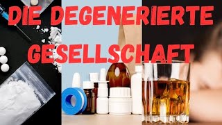 Die degenerierte Gesellschaft [upl. by Yunick]