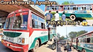 GORAKHPUR To AYODHYA UPSRTC Bus Journey  Highway Par Laga Bhayankar Jam  Shri RamMandir Ayodhya [upl. by Gemma]