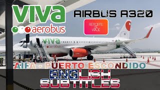 TRIP REPORT THE CHEAPEST AIRLINE IN MEXICO VIVA AEROBUS MEXICO CITY AIFA  PUERTO ESCONDIDO A320 [upl. by Yatnuahc]