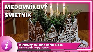 Medovníky adventný svietnik z medovníkov [upl. by Assinna197]