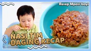 Resep MPASI 1 Tahun Keatas Nasi Tim Daging Kecap  mukbang with uwi [upl. by Jemimah523]