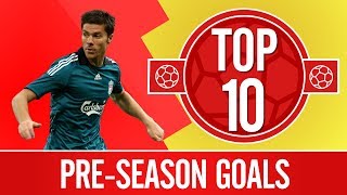 Liverpools Top 10 PreSeason Goals [upl. by Pitchford440]